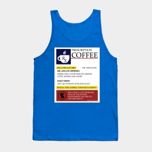 Prescription Coffee Java Espresso Cup of Joe Novelty Gift Tank Top